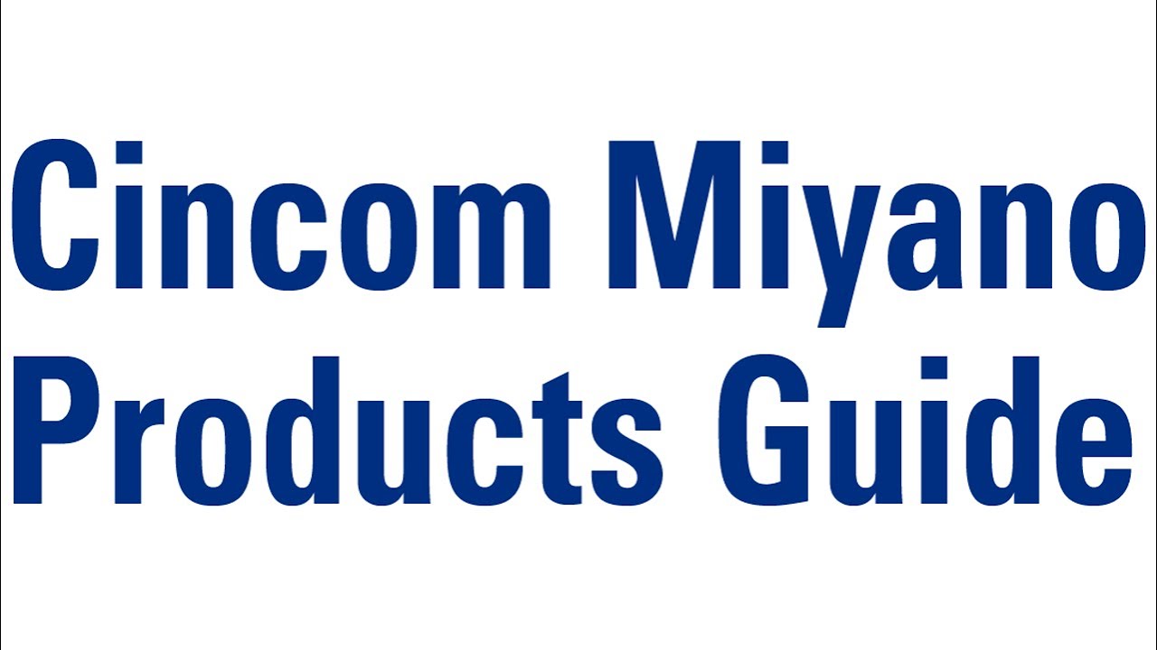 CINCOM MIYANO PRODUCTS GUIDE (CNC Machine Tools)