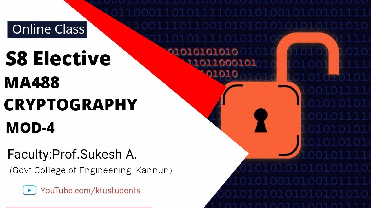 KTU Online Class for MA488 CRYPTOGRAPHY Module-4
