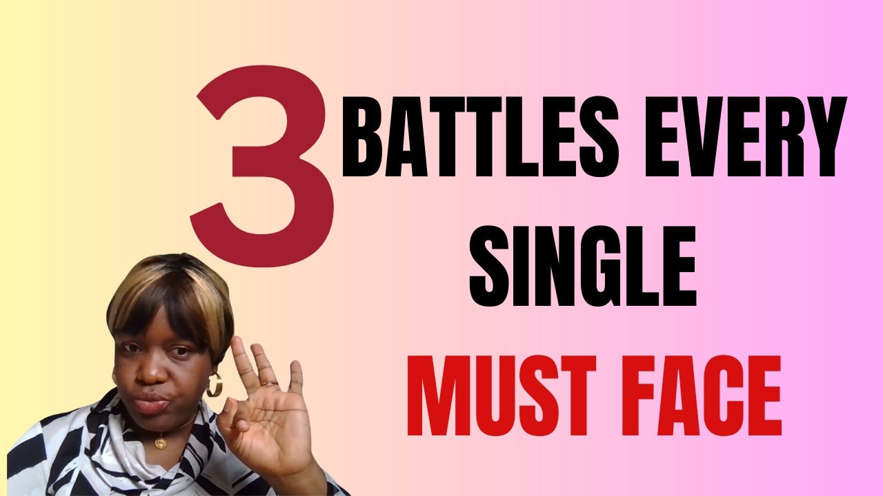 3 Battles Every Single Must FACE