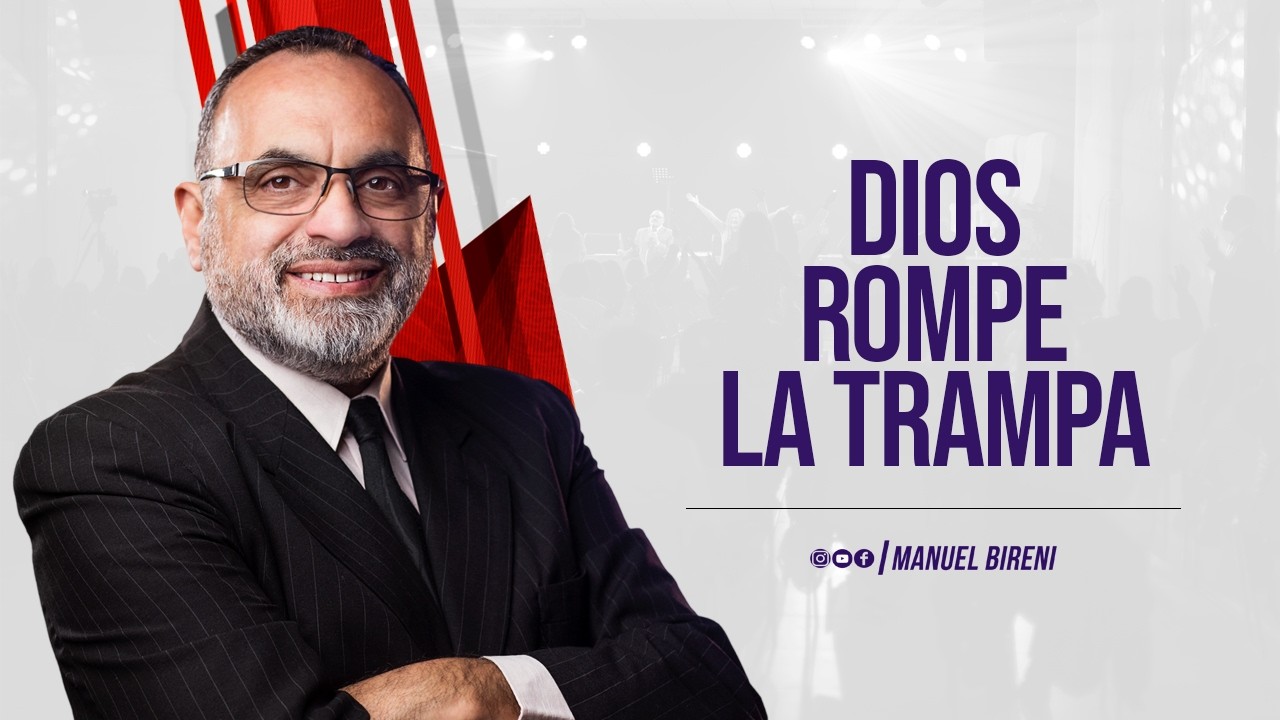 🔴DIOS ROMPE LA TRAMPA | Manuel Bireni | #IglesiaJPF