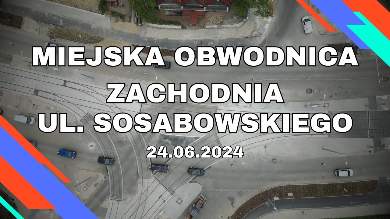 Ulica Sosabowskiego - pierwszy ruch samochodów 24.06.2024