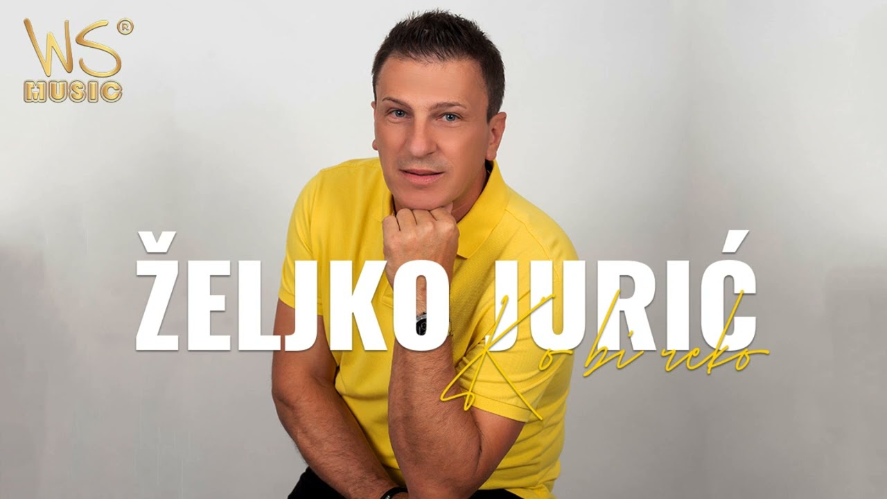 Zeljko Juric - 2022 - Ko Bi Reko