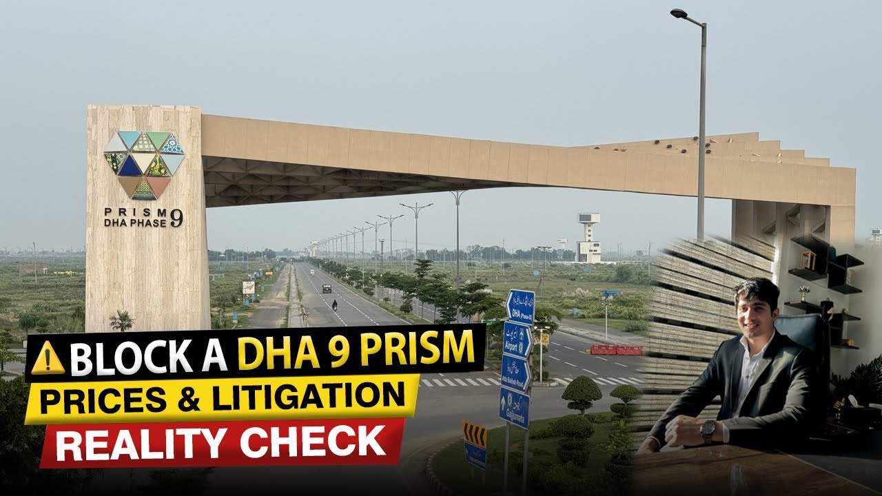 DHA 9 Prism Sector A Update 2026 | On-Ground Visit, Rates & Progress