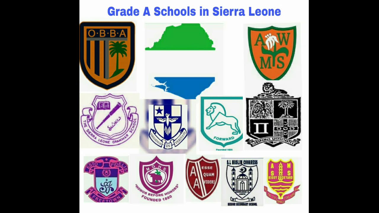 Grade A Schools in Sierra Leone - Top schools in Sierra Leone.