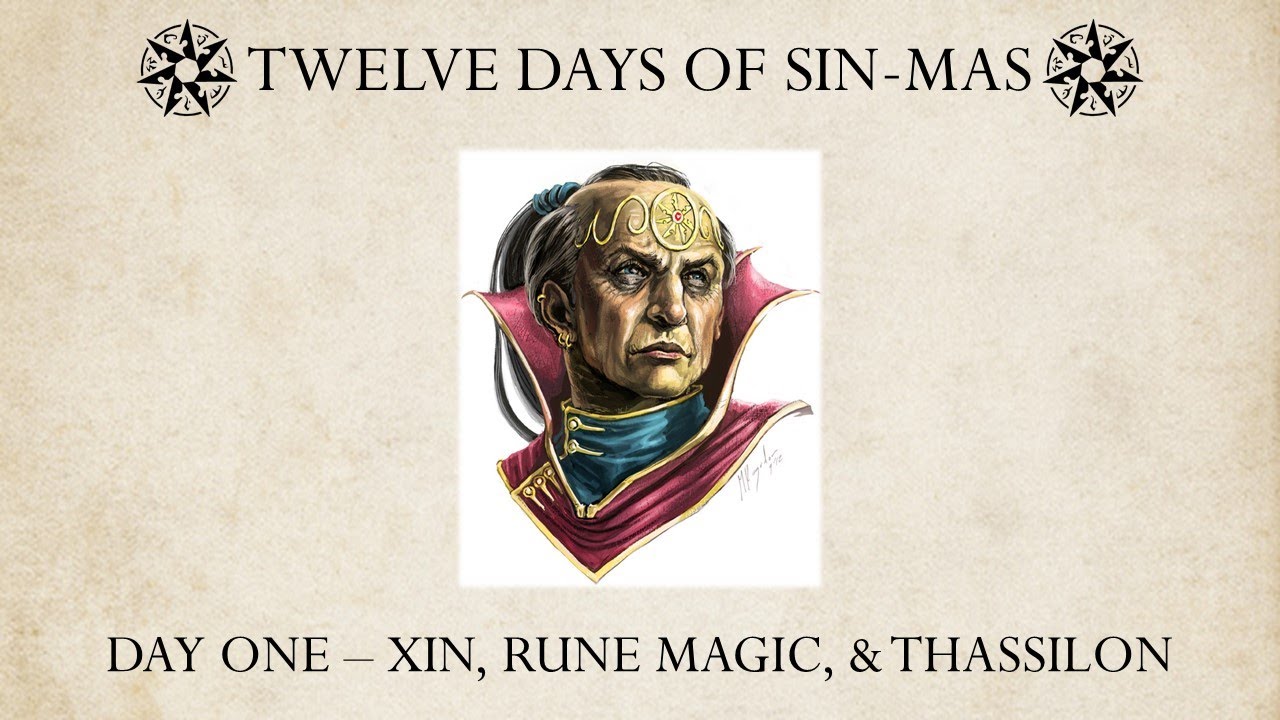 Day 1 - Xin, Rune Magic, & the Founding of Thassilon