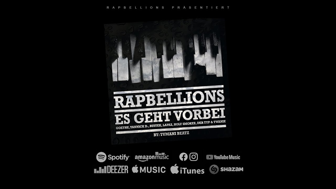 RAPBELLIONS - ES GEHT VORBEI (PROD. BY TUMANI BEATZ) OFFICIAL VIDEO