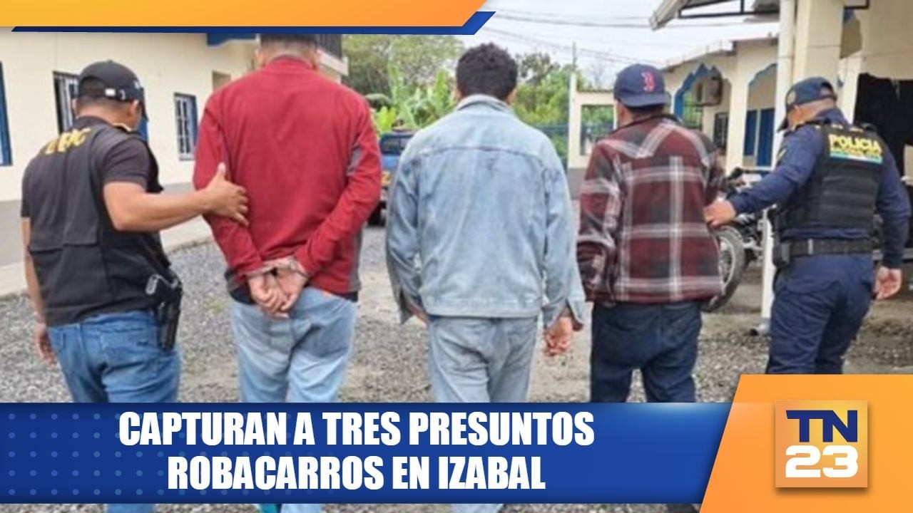 Capturan a tres presuntos robacarros en Izabal