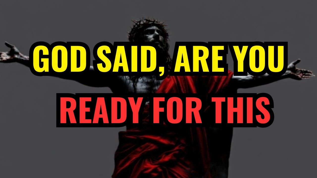 Chosen One, God Says Are You Ready For this.