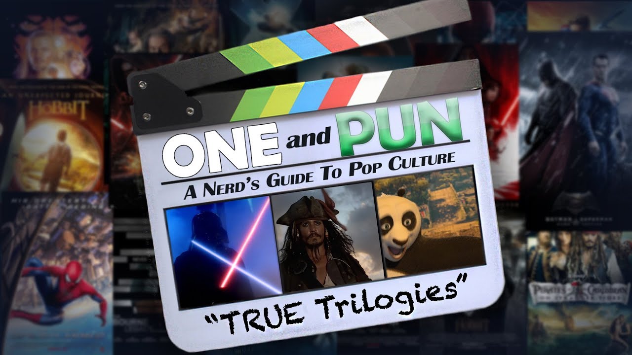 What Is A True Trilogy? ONE AND PUN Episode 1