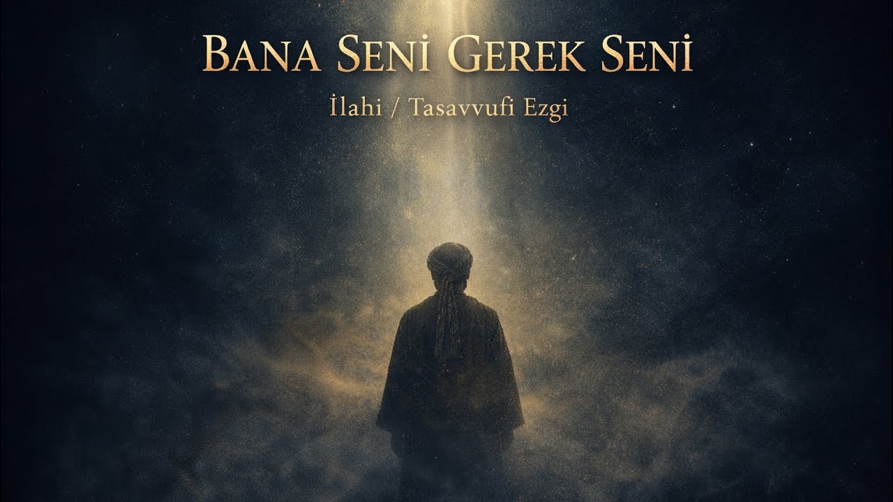 Yunus Emre &ndash; Bana Seni Gerek Seni | Manevi Ezgi |Anatolian Sufi Rock