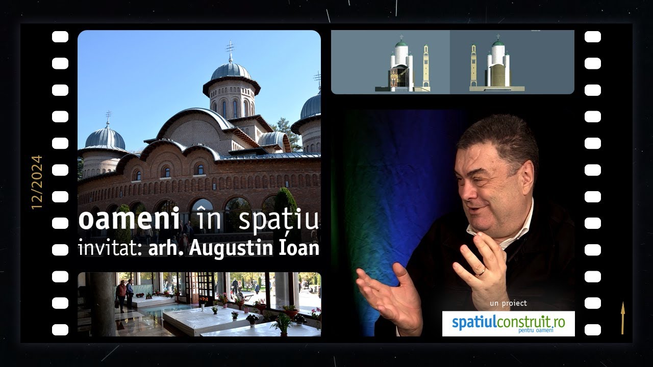 Noi punem candelabre în biserici și e greșit | arh. Augustin Ioan @ Oameni în spațiu