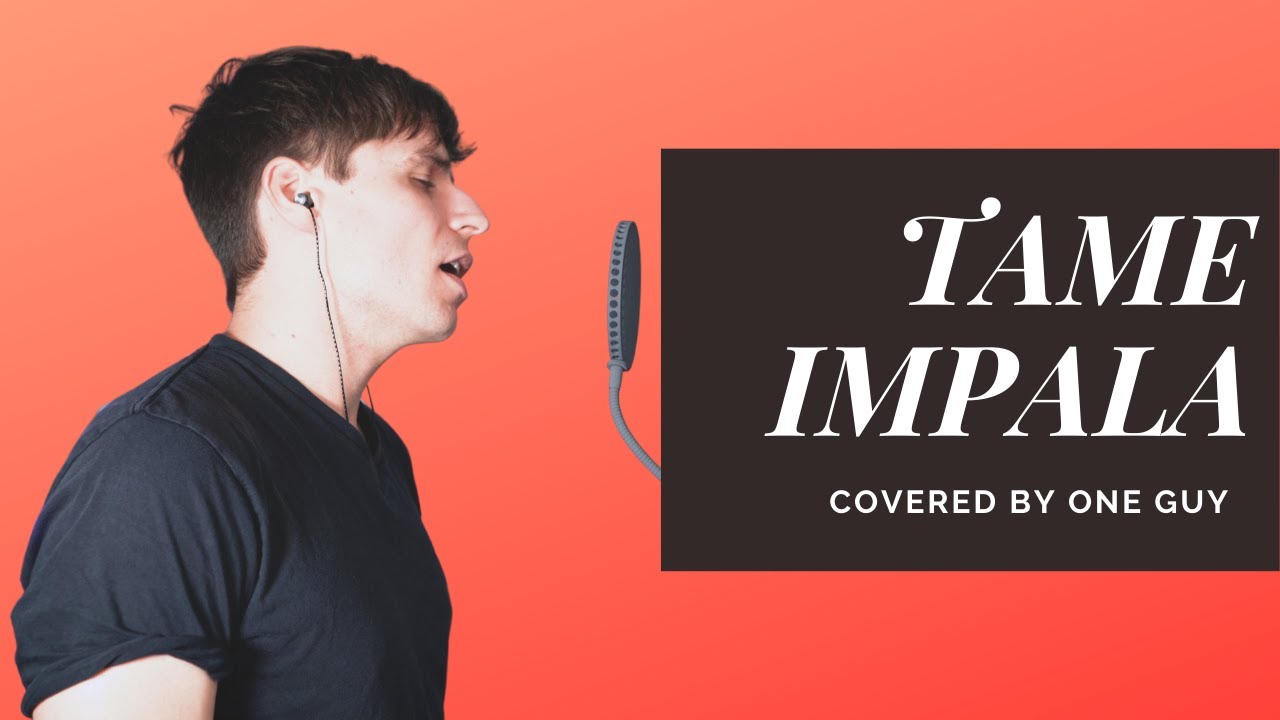 (Cover) Tame Impala - Let It Happen