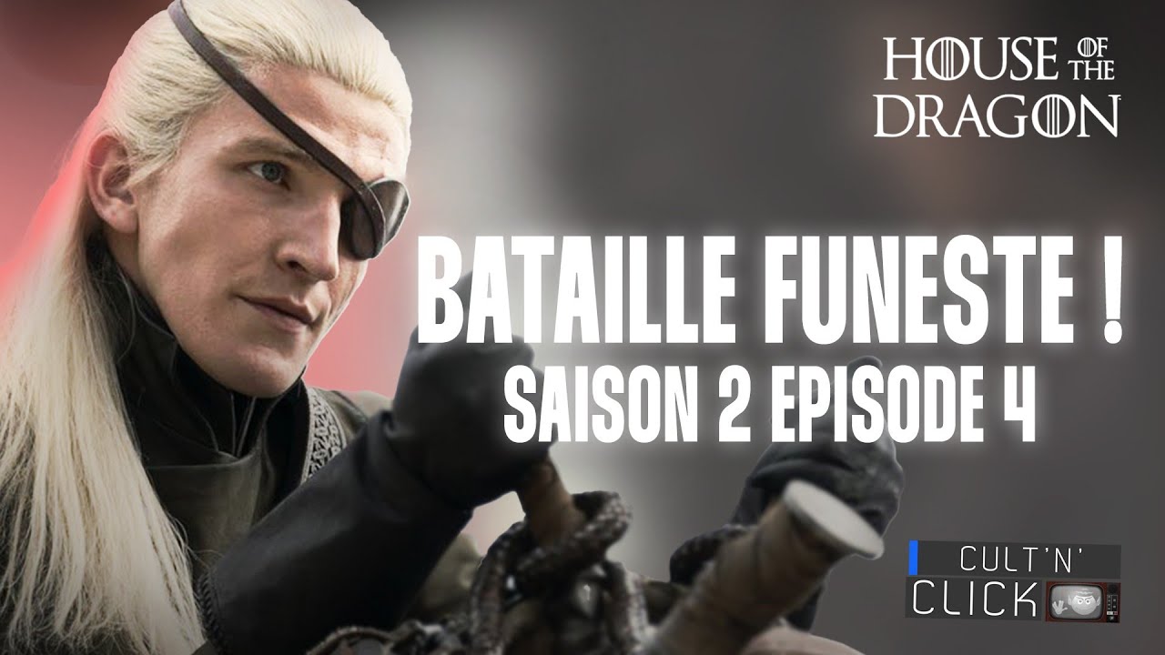 HOUSE OF THE DRAGON Saison 2 Episodes 3 et 4 : Avis et Analyse