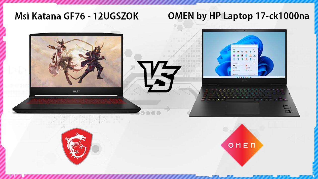 HP OMEN 17-CK1000NA VS MSI KATANA GF76-12UGSZOK