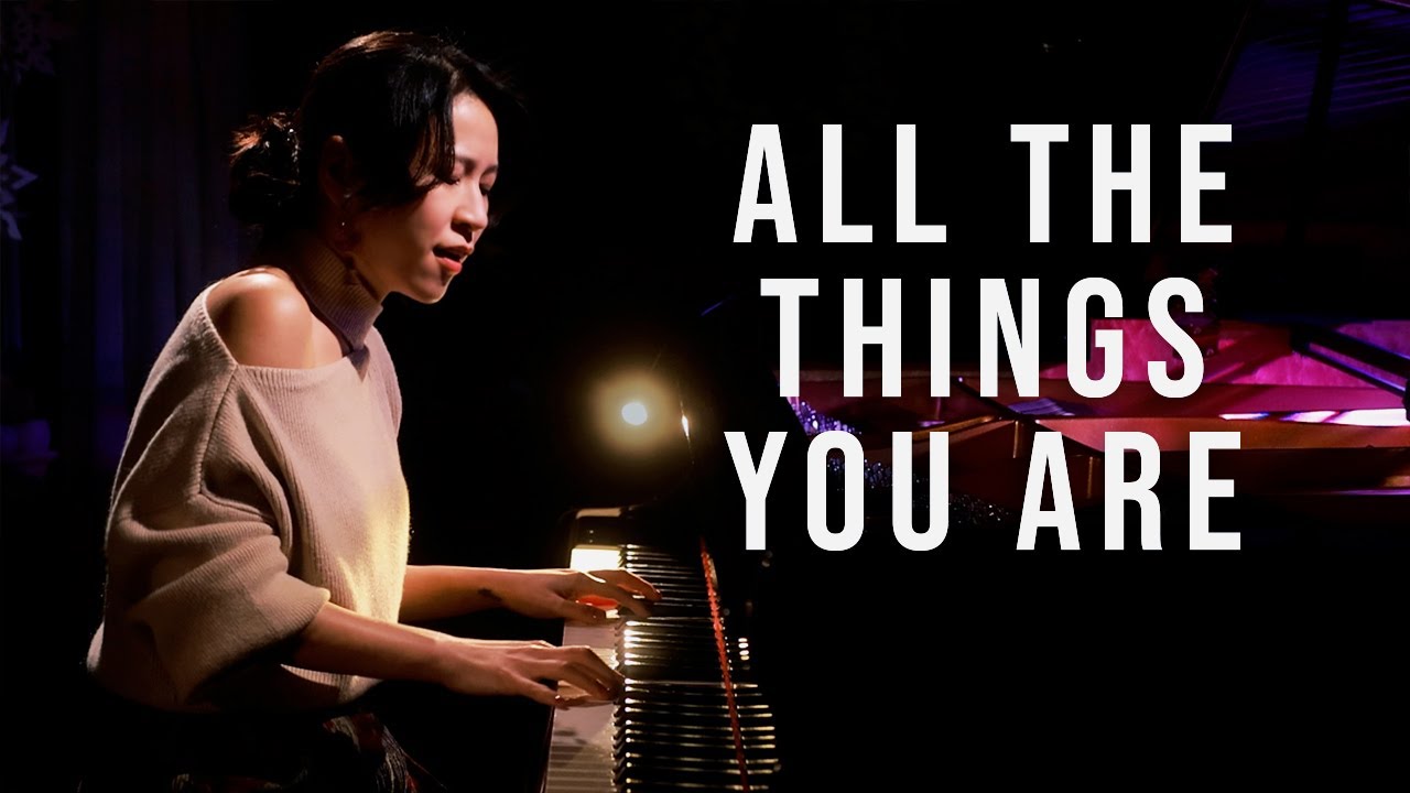 All the Things You Are - Piano by Sangah Noona