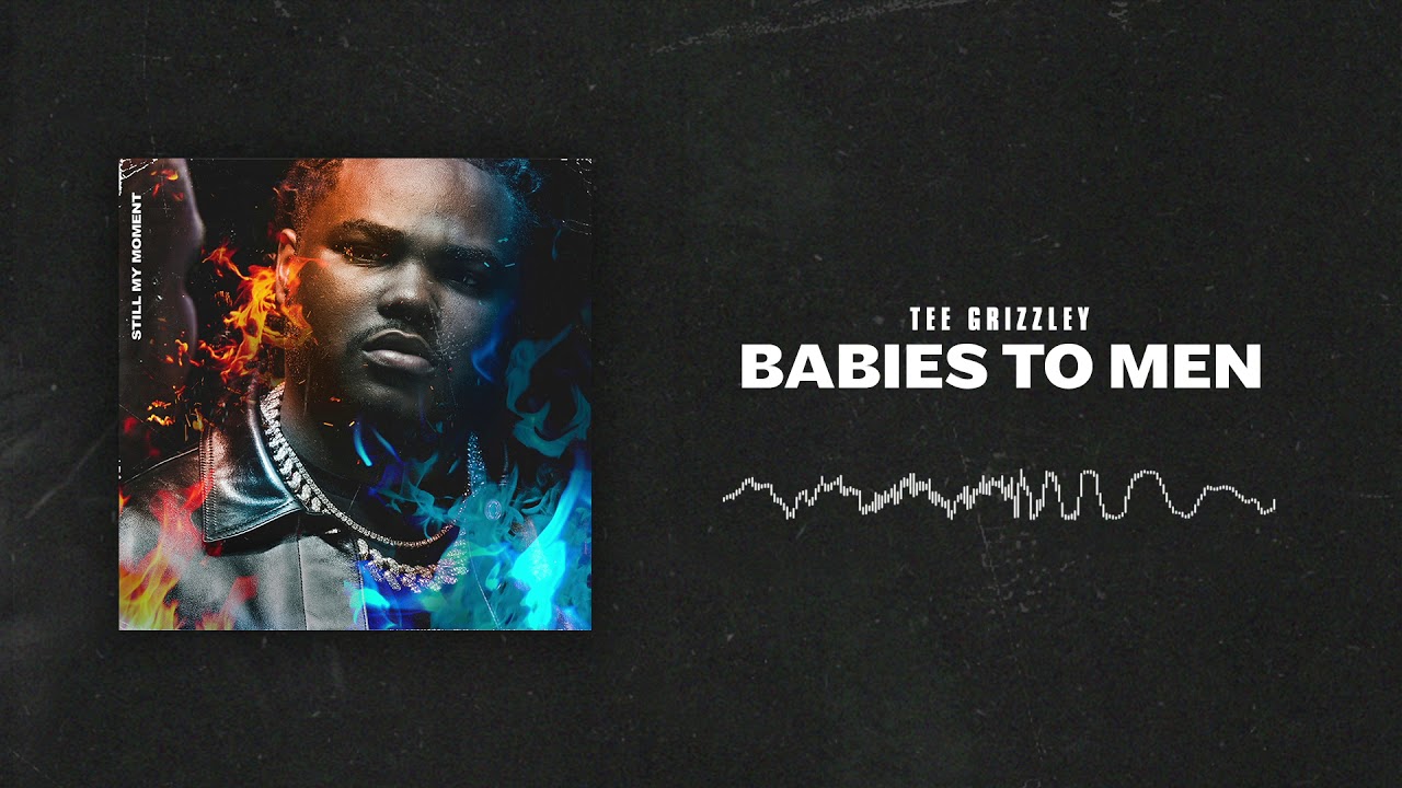 Tee Grizzley - Babies To Men [Official Audio]