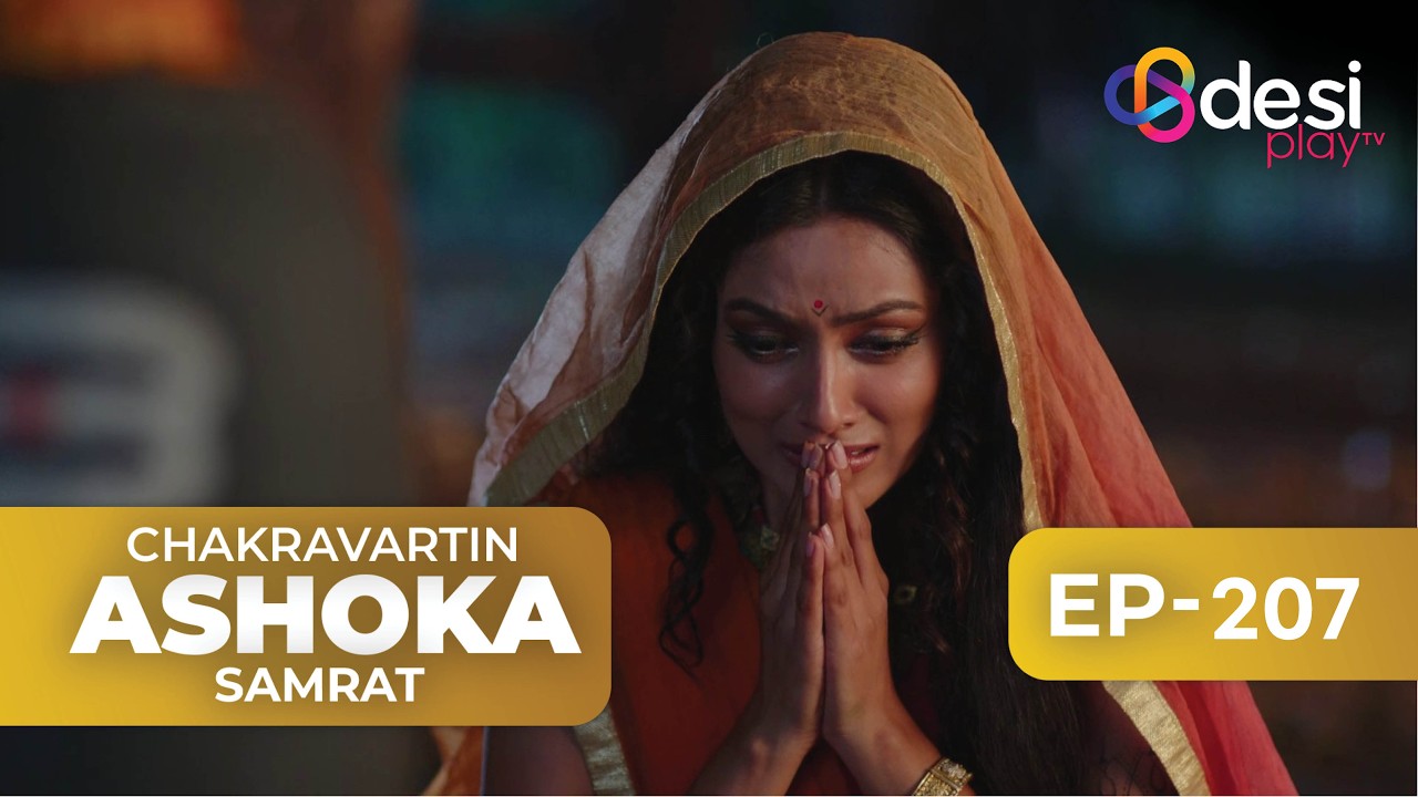 CHAKRAVARTIN ASHOKA SAMRAT | Full Episode 207 - English Dubbed | Desi Play-English