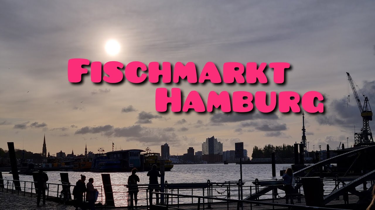Fischmarkt Hamburg