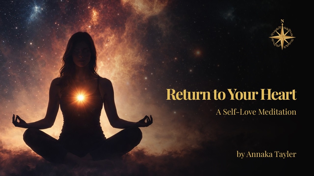 Return to Your Heart | A Self-Love Meditation to Get Back to Core™