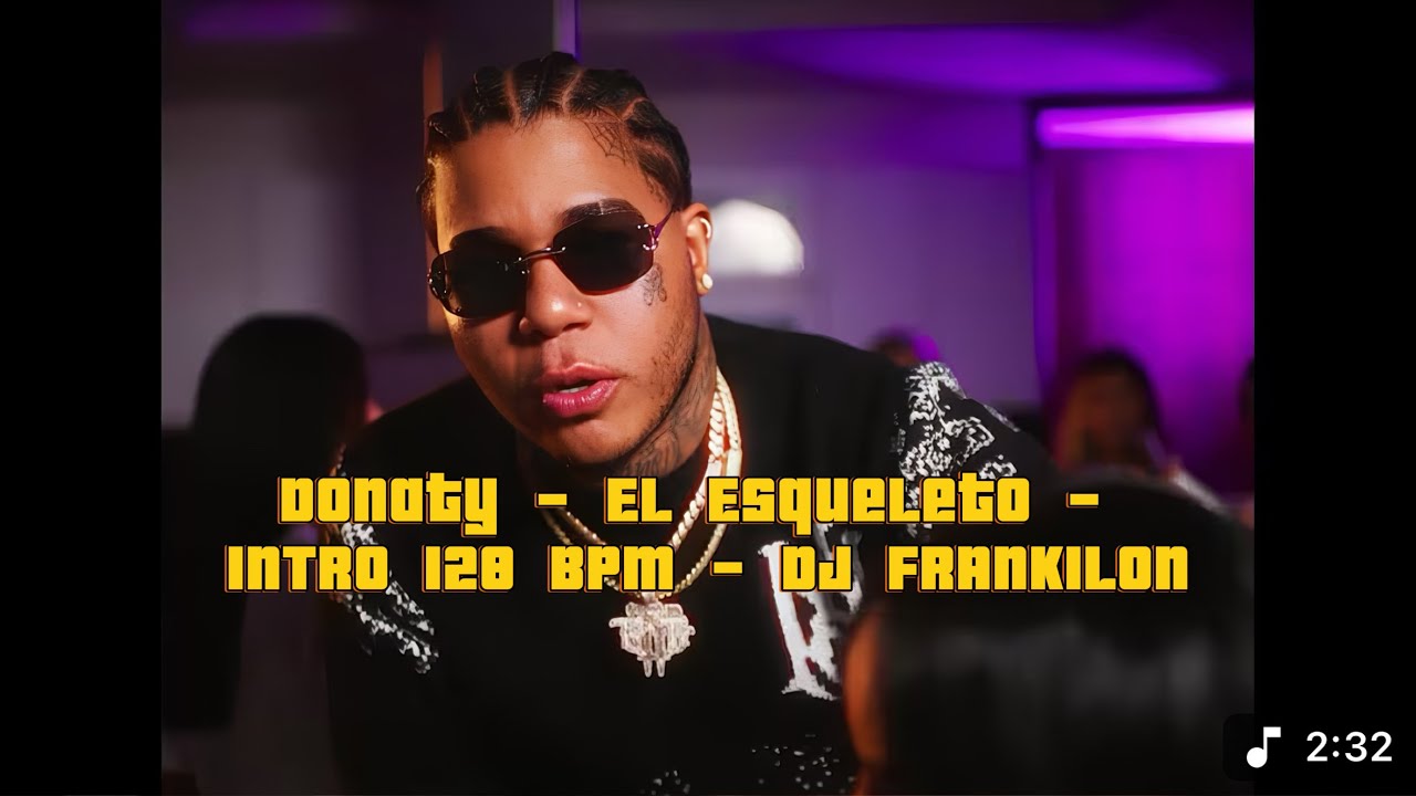 Donaty - El Esqueleto - INTRO 128 BPM - DJ FRANKILON