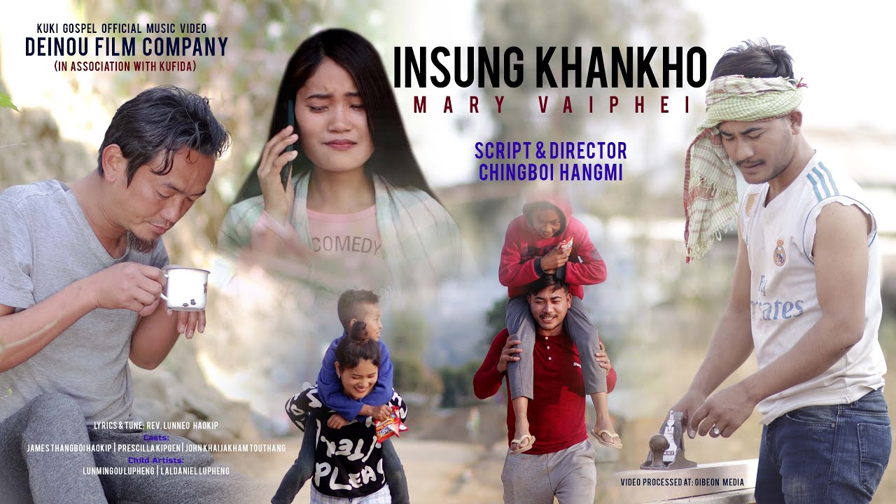 MARY VAIPHEI || INSUNG KHANKHO || Script & Director: CHINGBOI HANGMI