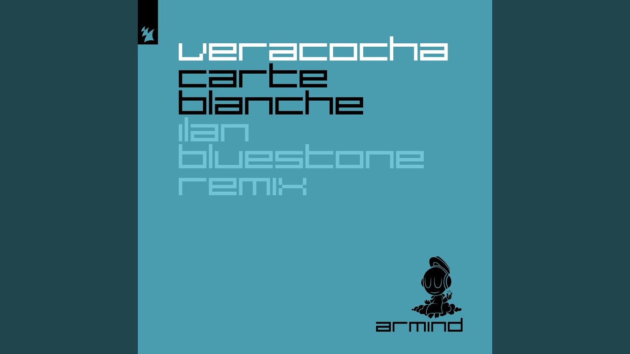 Carte Blanche (Ilan Bluestone Extended Remix)
