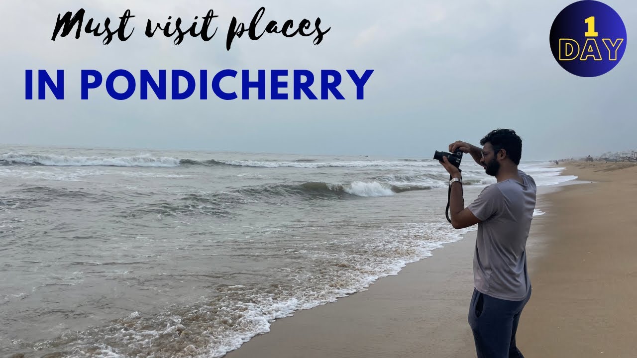 Pondicherry tourist places | Places to visit in pondicherry in 1 day | பாண்டிச்சேரி சுற்றுலா இடங்கள்