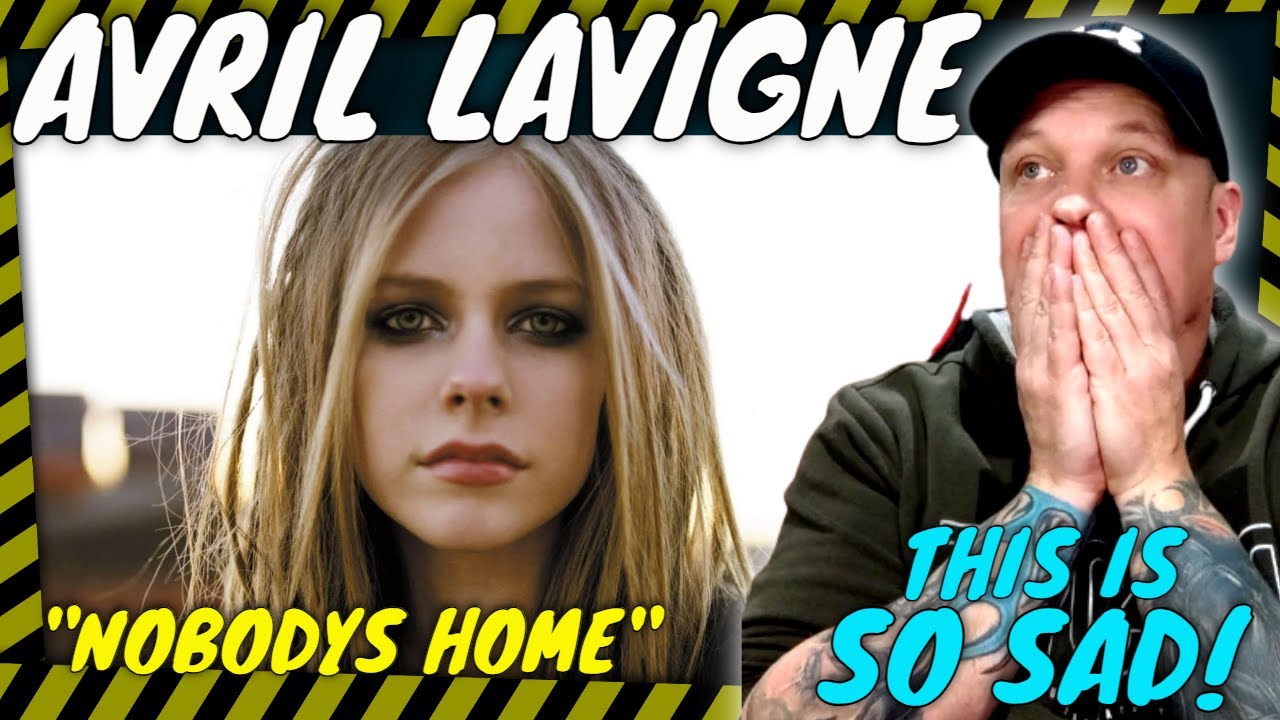 AVRIL LAVIGNE | Nobody's Home | What A Heartbreaking Story!  [ Reaction ]