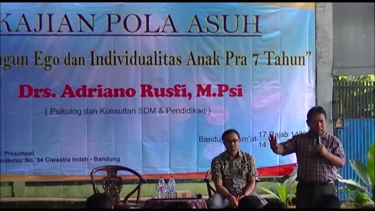 Membangun Ego dan Individualitas Anak Pra 7 Tahun oleh Adriano Rusfi, M Psi (Bang Aad)