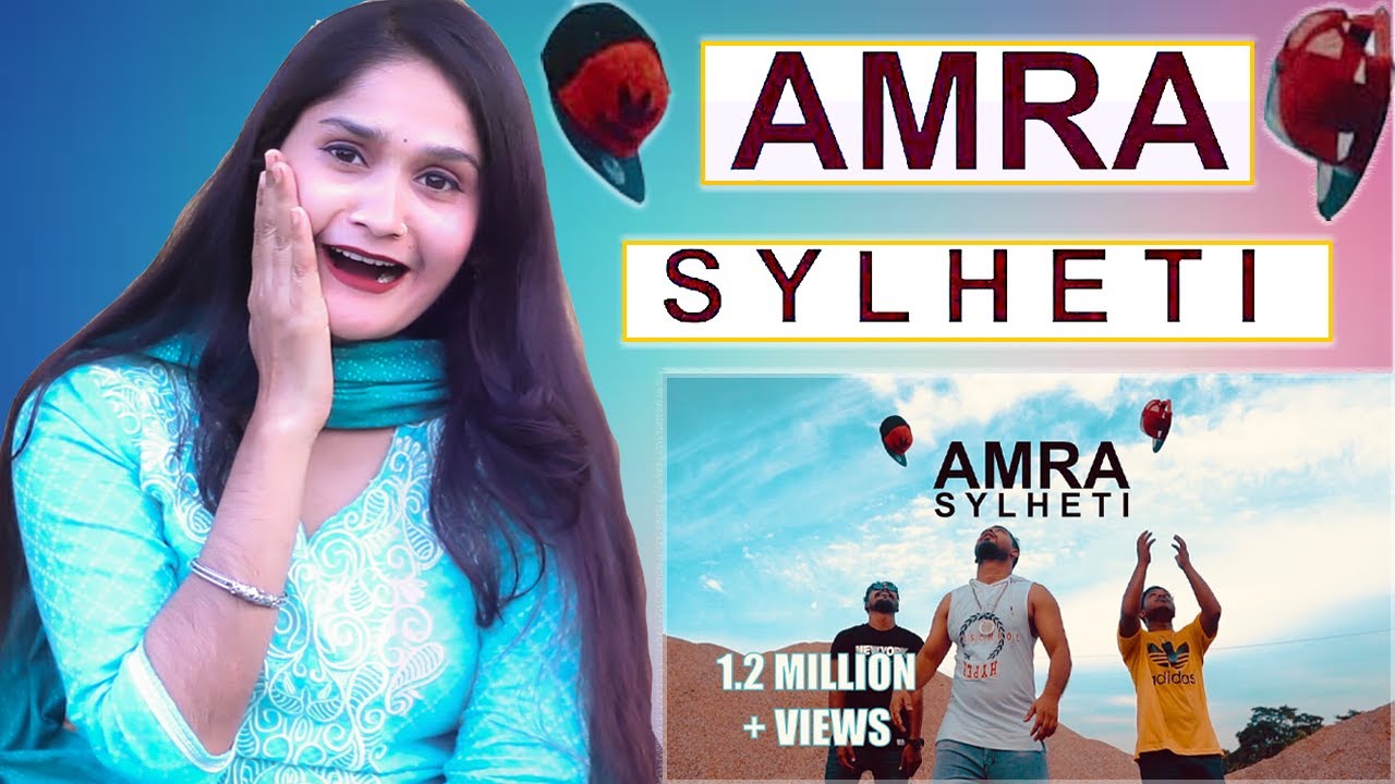 Cumillar Meye React আমরা সিলেটি - AMRA SYLHETI | SYLHETI SONG | REBEL DELWAR | Tazmun Rino