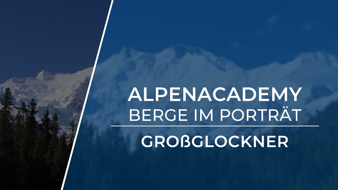 GRO&szlig;GLOCKNER &ndash; Die Geschichte des H&ouml;chsten | Berge im Portr&auml;t