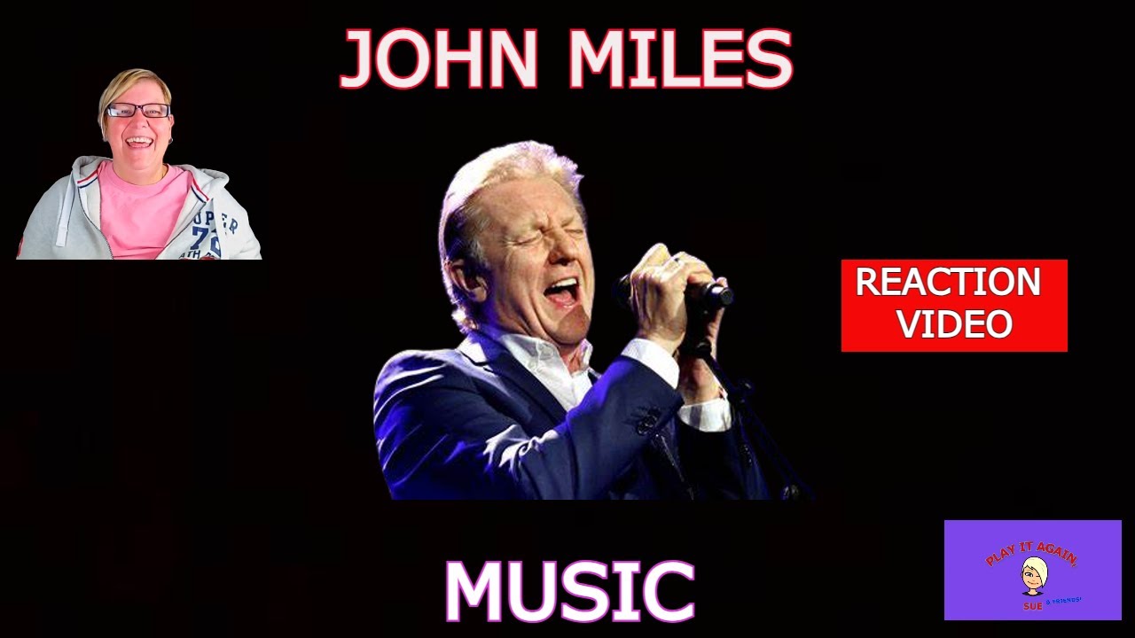Wow! 1st Time Hearing ~ MUSIC by JOHN MILES ~ Reaction