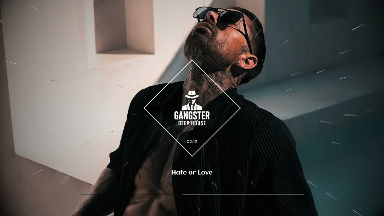 GDH - Hate or Love [DEEP HOUSE]