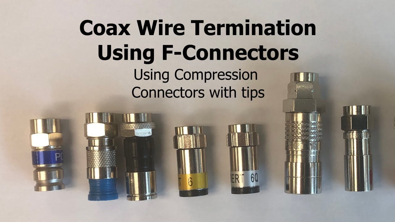 COAX F-Connector Stripping, Wiring and Termination of COAX Cable
