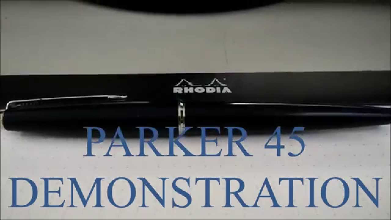 Parker 45 - A Silent Demonstration (with Noodler's Navy)