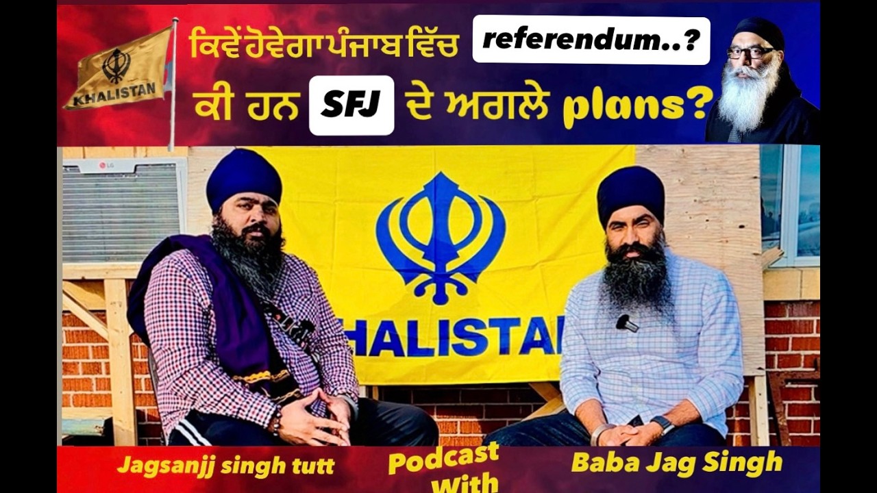 Talk with S-F-J member about kh*alastan referendum! how its work? when in punjab? what is next?