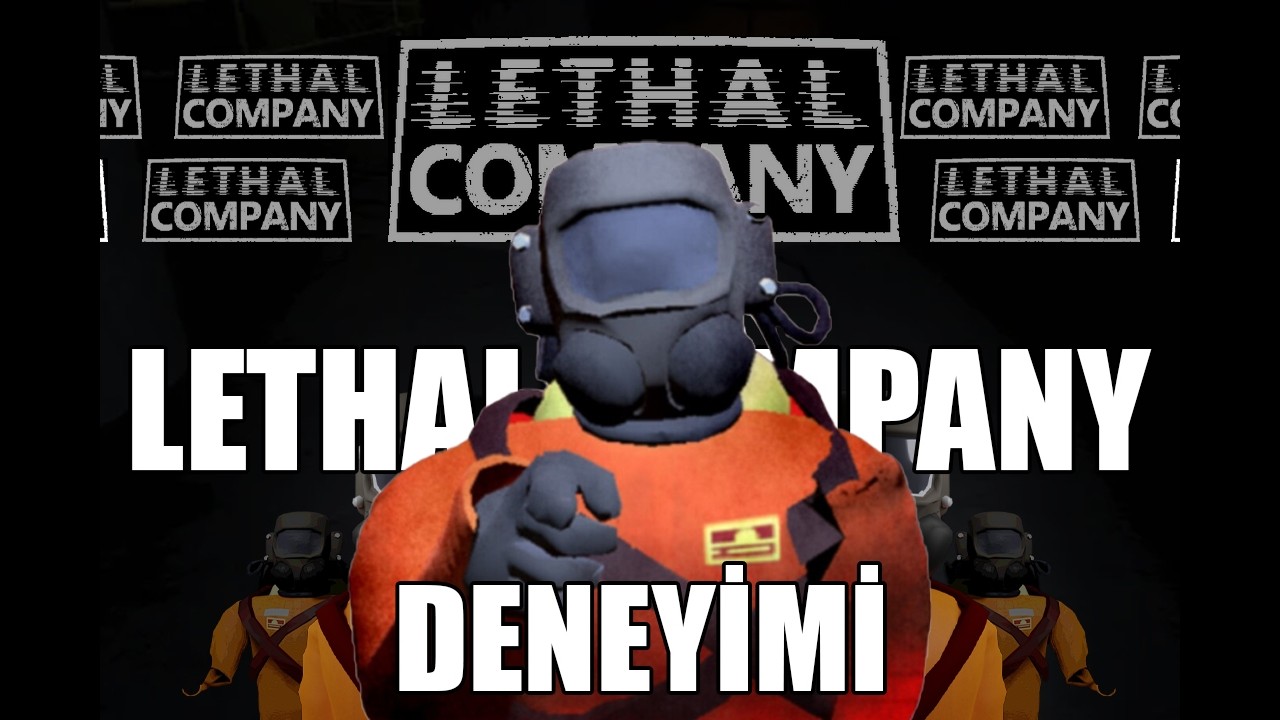 LETHAL COMPANY DENEYİMİ 3