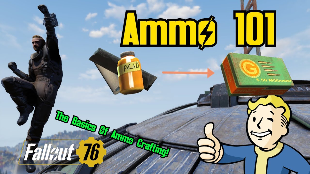 Ammo 101: The Basics To Ammo Crafting| Fallout 76