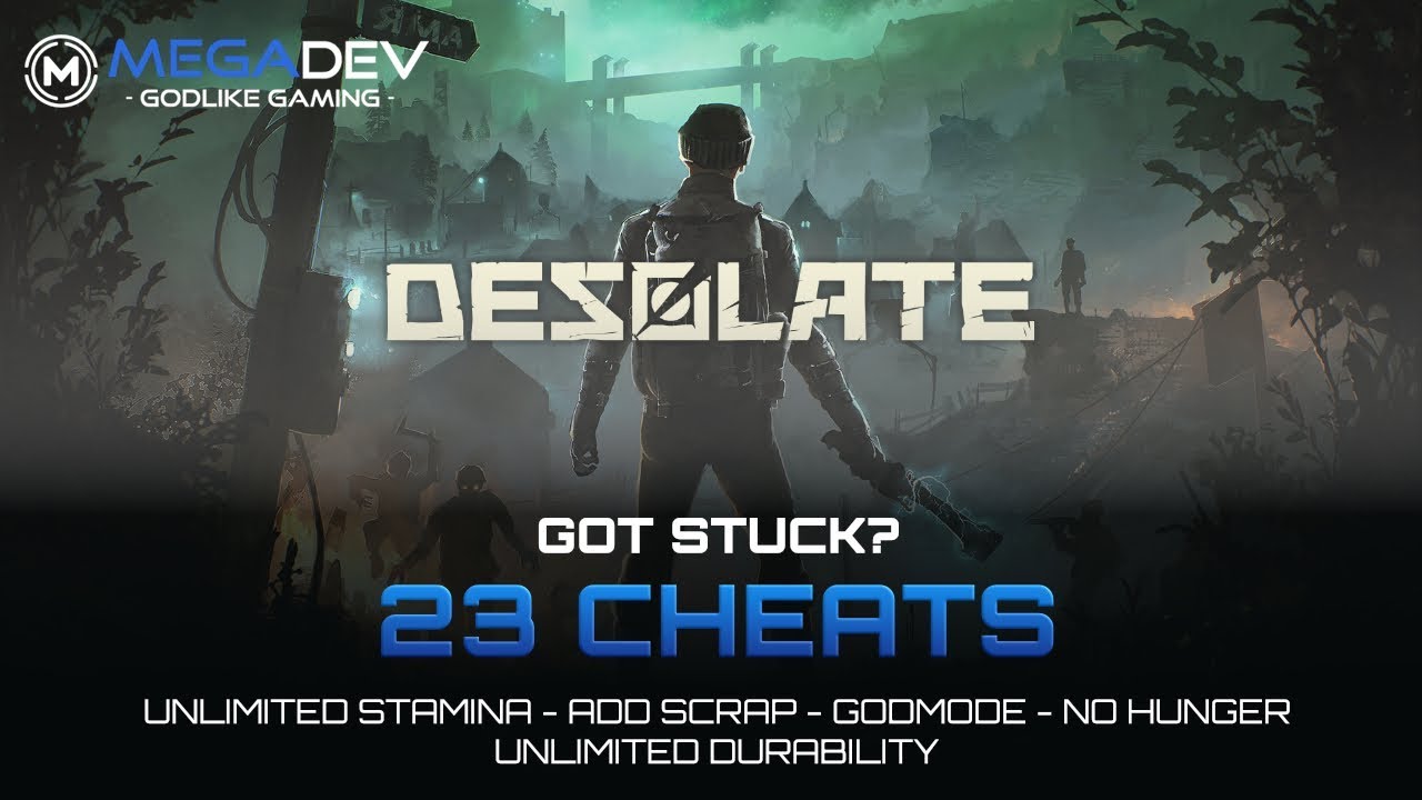 DESOLATE CHEATS: Godmode, Unlimited durability, No-Reload, ... | Trainer by MegaDev