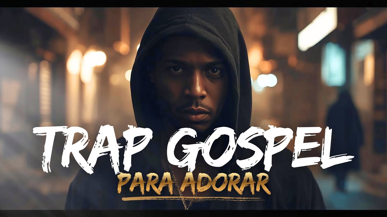 Trap Gospel para Adorar | 12 músicas inéditas para Louvar a Deus | Quando tudo cala, Deus fala