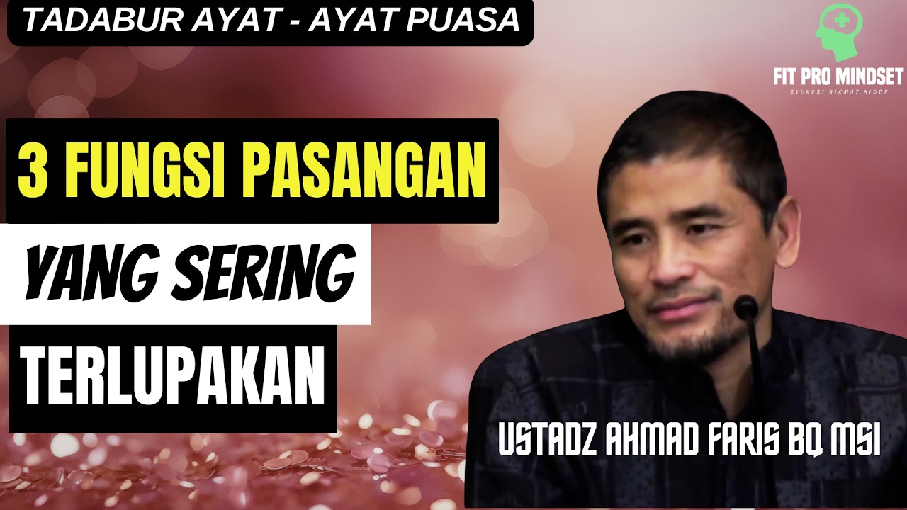 Pelajaran Penting Ayat-Ayat Puasa Bagi Para Muslimah | Ustadz Ahmad Faris BQ, Lc, M.Si.