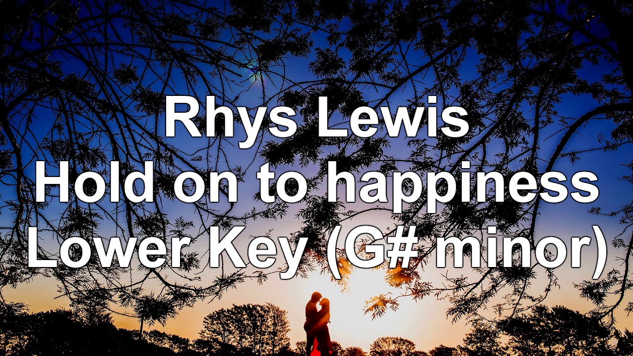 Hold On To Happiness (Lower Key G# m - Karaoke Instrumental) Rhys Lewis