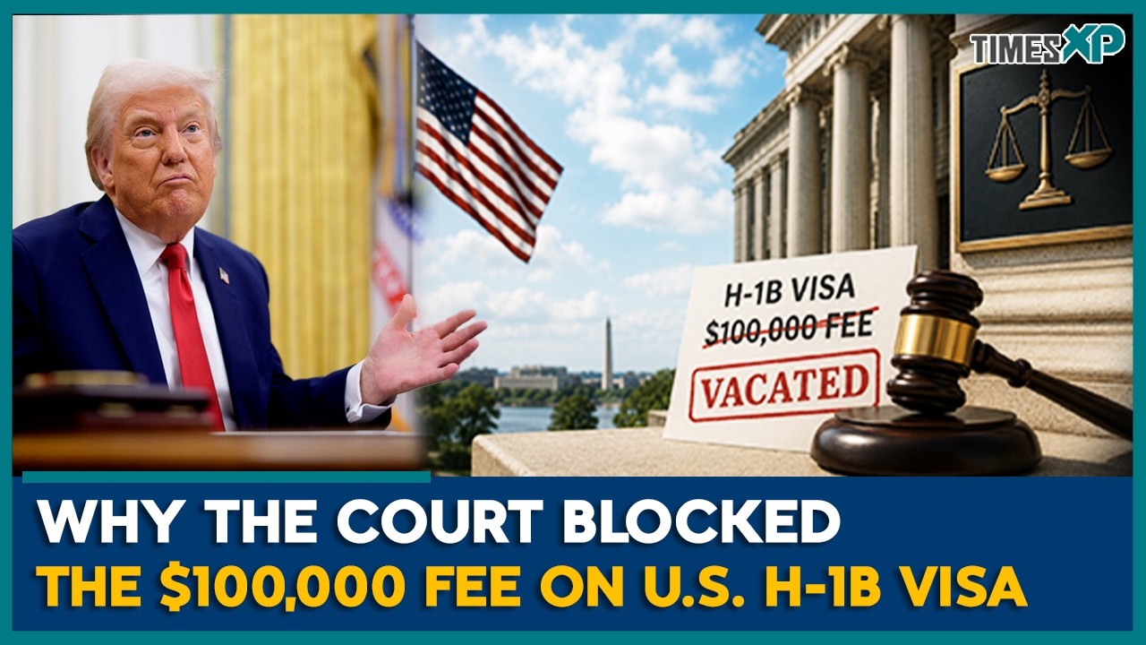 Good News for H-1B? Court Blocks Trump's $100,000 Fee | U.S Immigration