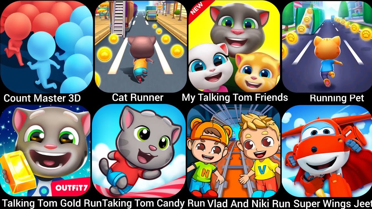 Running Pet,Talking Tom Gold Run,Cat Runner,Talking Tom Friends,Count Master 3d,Vlad And Niki Run..