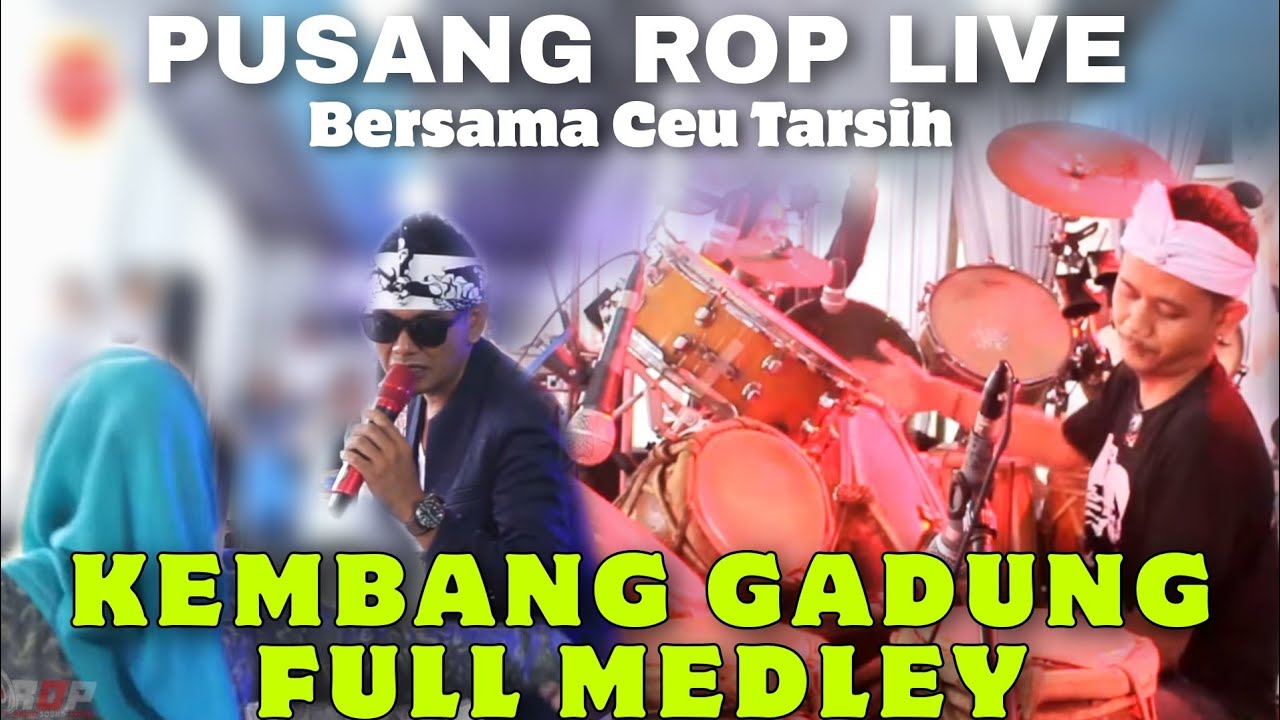 Pusang ROP fet Ceu Tarsih Kembang Gadung Full Medley