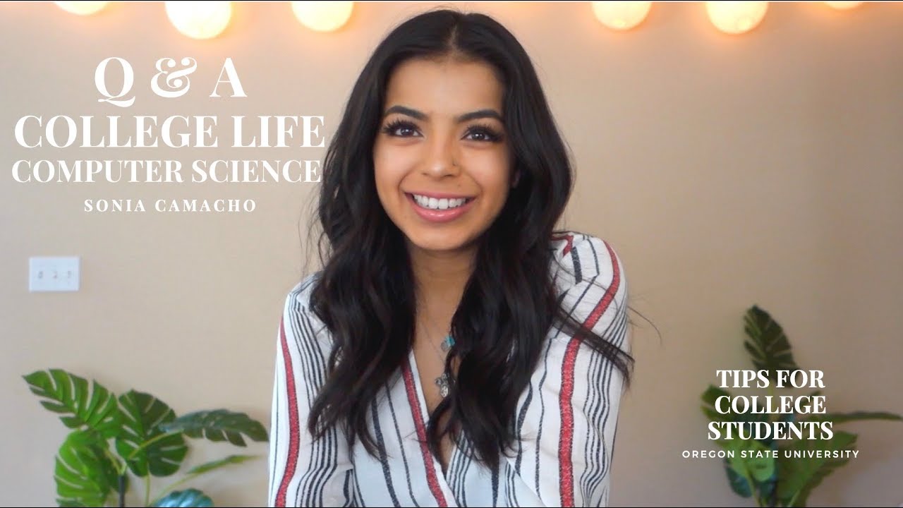 Q & A | College life | Computer Science student | Oregon State University