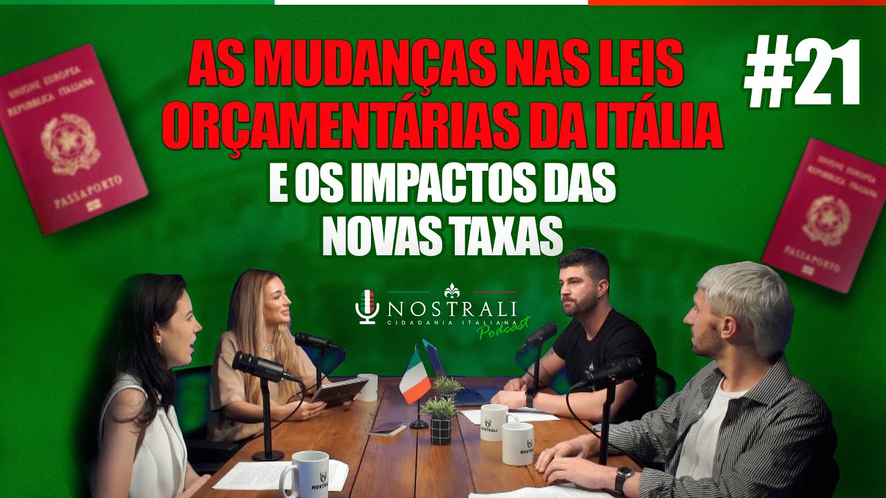 As mudanças nas leis orçamentárias da Itália e os impactos das novas taxas! - Podcast Ep. 21