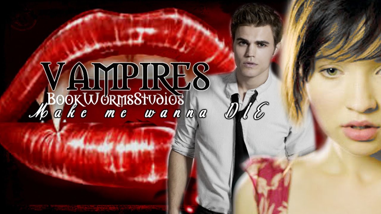 Make me wanna die... {Vampire Couples} | BookWormsStudios