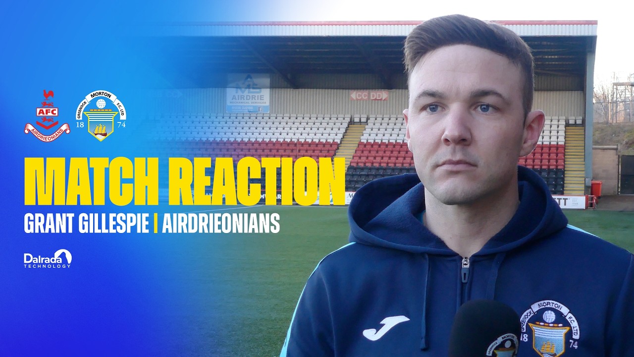 Grant Gillespie | Post Match | Airdrieonians