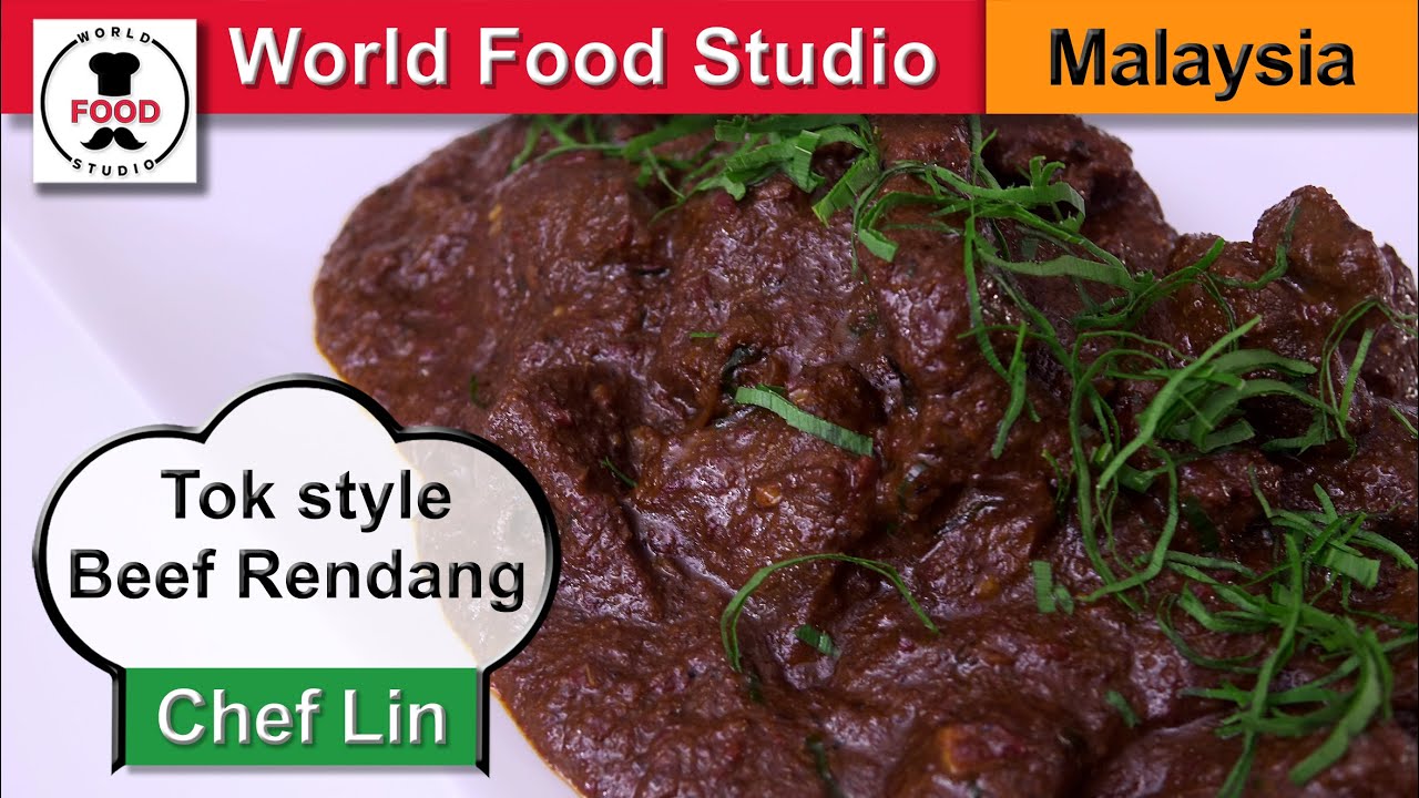 Malaysian Tok style Beef Rendang - Rendang Tok - Chef Lin - World Food Studio